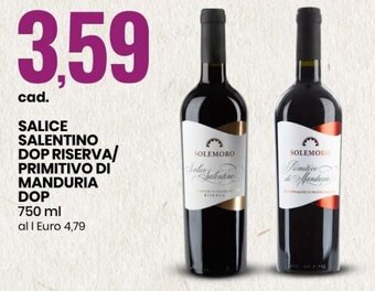 Eurospin Salice Salentino DOP Riserva/Primitivo di Manduria DOP 750 ml offerta