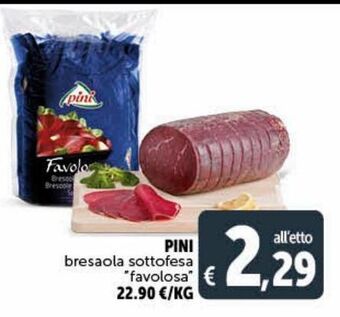 Pini bresaola sottofesa favolosa