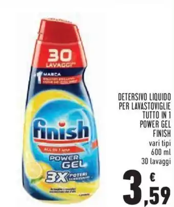 Conad Finish Detersivo Liquido Per Lavastoviglie Tutto in 1 Power Gel vari tipi 600 ml 30 lavaggi offerta