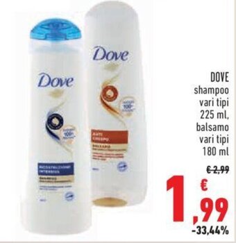 Conad Dove shampoo vari tipi 225 ml, balsamo vari tipi 180 ml offerta