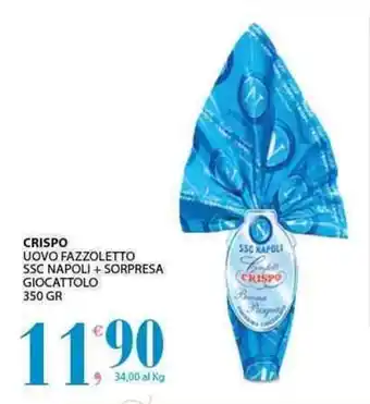 Sisa Crispo Uovo Fazzoletto SSC Napoli + Sorpresa Giocattolo 350 gr offerta