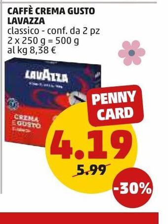 PENNY Caffè crema gusto lavazza classico conf da 2x250 g offerta