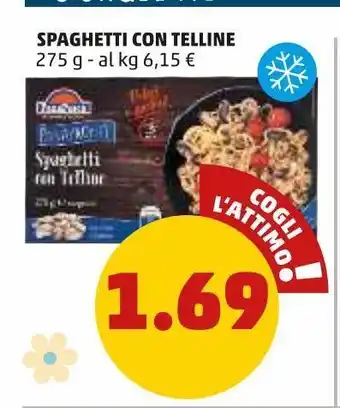 PENNY Spaghetti con telline 275 g offerta