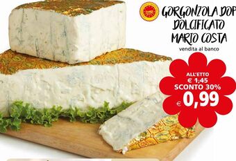 Il Gigante Gorgonzola dop dolcificato mario costa offerta