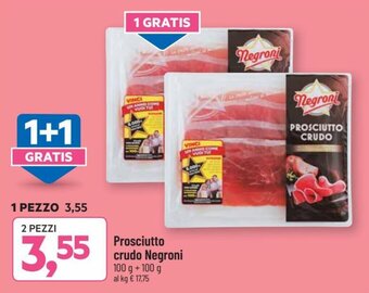 DPiù Negroni Prosciutto crudo 100 g + 100 g offerta