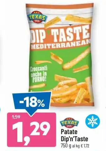 DPiù Texas Patate Dip'n'Taste 750 g offerta
