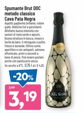 DPiù Spumante Brut DOC metodo classico Cava Pata Negra 0,75 l offerta