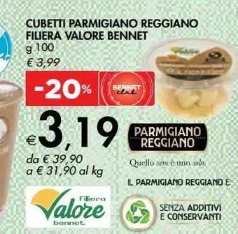 Bennet Cubetti parmigiano reggiano filera valore bennet offerta