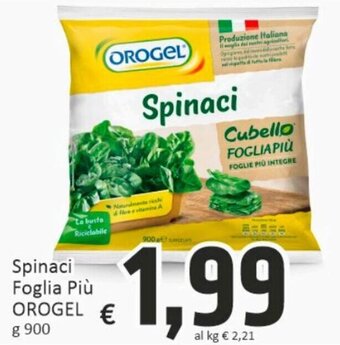 Paghi Poco Orogel Spinaci Foglia Più g 900 offerta