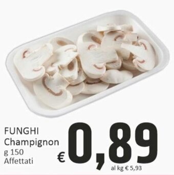 Funghi Champignon g 150 Affettati
