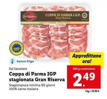 Lidl Dal Salumiere Coppa di Parma IGP stagionata Gran Riserva 100g offerta