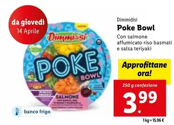 Lidl Dimmidisi Poke Bowl Con salmone affumicato riso basmati e salsa teriyaki 250 g offerta