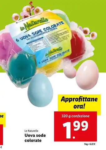 Lidl Le Naturelle Uova sode colorate 320 g offerta