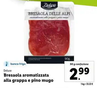 Lidl Deluxe Bresaola aromatizzata alla grappa e pino mugo 90 g offerta