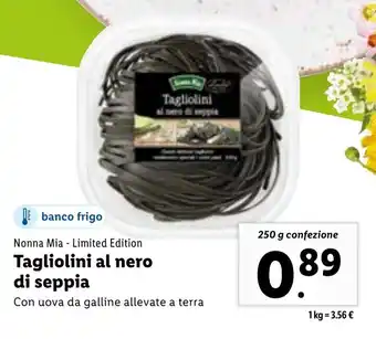Lidl Nonna Mia - Limited Edition Tagliolini al nero di seppia 250 g offerta