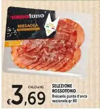Carrefour Express Selezione Rossotono Bresaola punta d'anca nazionale 80 gr offerta