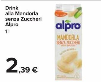 Carrefour Market Drink alla mandorla senza zuccheri alpro offerta