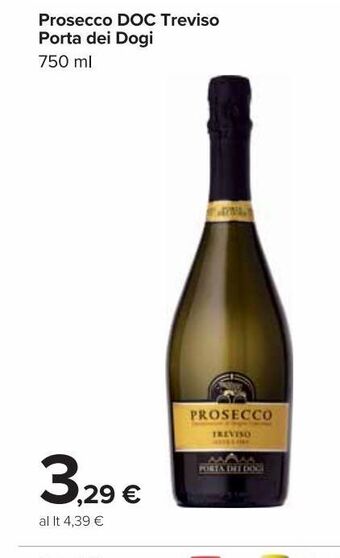 Carrefour Market Prosecco doc treviso porta dei dogi offerta