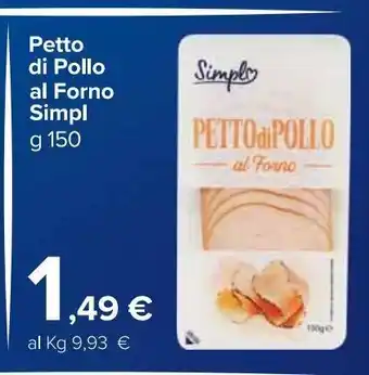 Carrefour Market Petto di pollo al forno simply offerta