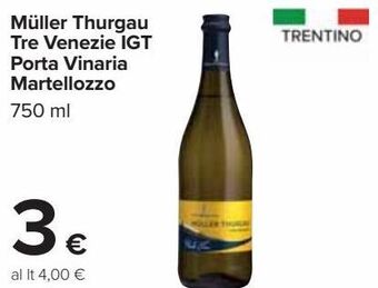 Carrefour Iper Müller thurgau tre venezie igt porta vinaria martellozzo offerta