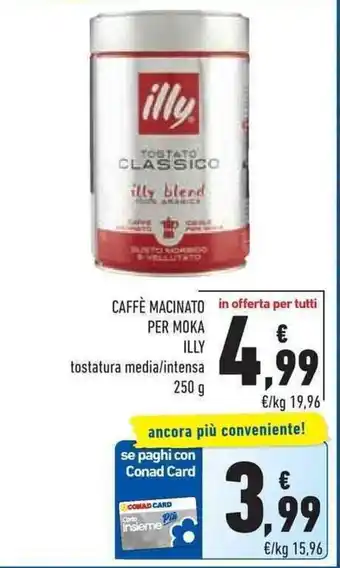 Conad Superstore Illy Caffè Macinato per Moka 250 g offerta