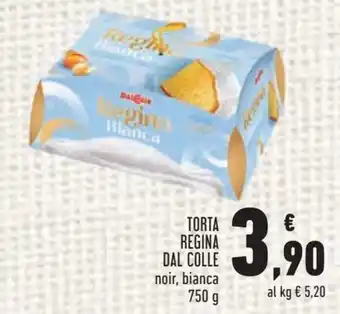 Conad Dal Colle Torta Regina 750 g offerta