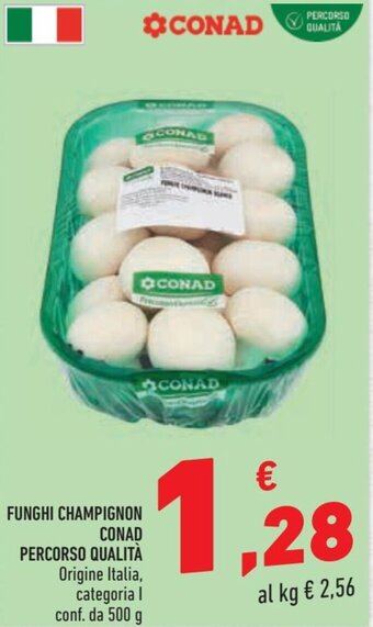 Conad Conad Funghi Champignon Percorso Qualità 500 g offerta