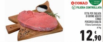 Conad Conad Fetta per Tagliata di Bovino Adulto Percorso Qualità offerta