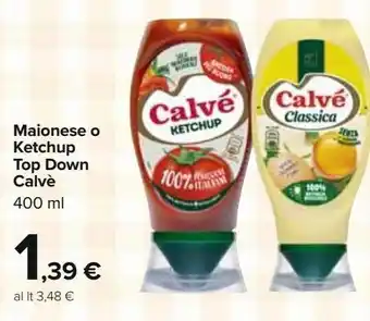 Carrefour Iper Maionese ketchup top down calvé offerta