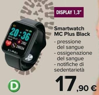 Carrefour Iper Smartwatch mc plus black offerta
