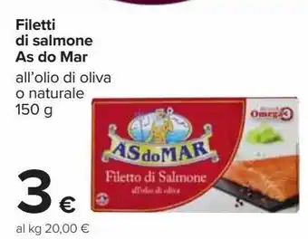 Carrefour Iper Filetti di salmone as do mar all'olio di oliva o naturale offerta
