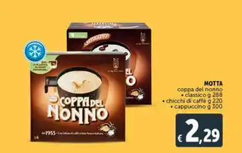 Deco Market Motta coppa del nonno classico g 288 chicchi di caffe g 220 capuccino g 300 offerta