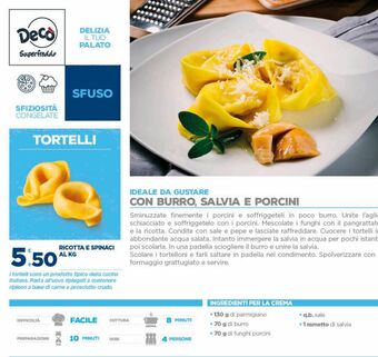 Deco Superfreddo Tortelli ricotta e spinaci al kg offerta
