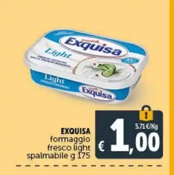 Deco Maxistore Formaggio fresco light spalmabile g 175 exquisa offerta