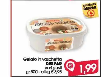 Despar Gelato in vaschetta despar vari gusti gr 500 offerta