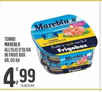 Eurospar Tonno in olio d'oliva mareblu in frigo box gr 60x8 offerta