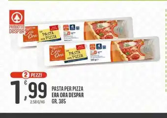 Despar Pasta per pizza era ora despar gr 385 offerta