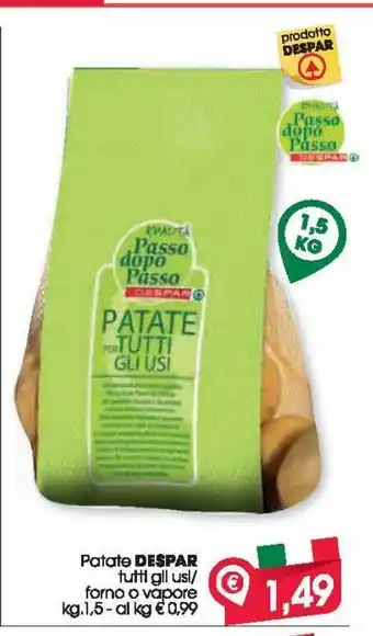 Despar Patate despar tutti gli usi / forno a vapore kg 1.5 offerta