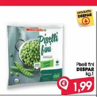 Despar Piselli fini despar kg 1 offerta