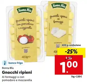 Lidl Nonna Mia Gnocchi ripieni Ai formaggi o con pomodoro e mozzarella 400 g offerta