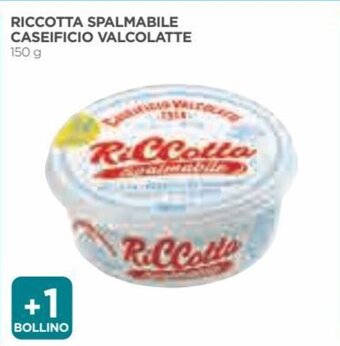 Coop Riccotta Spalmabile Caseificio Valcolatte 150 g offerta