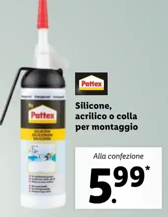 Lidl Pattex Silicone, acrilico o colla per montaggio offerta