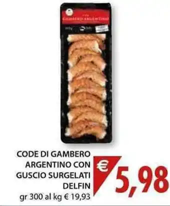 Code di Gambero Argentino con Guscio Surgelati Delfin gr 300
