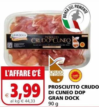 Il Gigante Prosciutto crudo di cuneo dop gran dock offerta