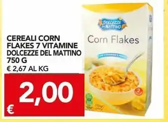 TuoDi Cereali corn flakes dolcezze del mattino 7 vitamine 750 g offerta