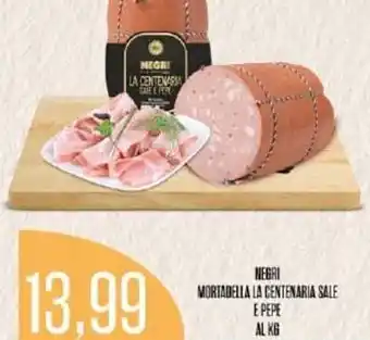 Negri Mortadella La Centenaria Sale e Pepe
