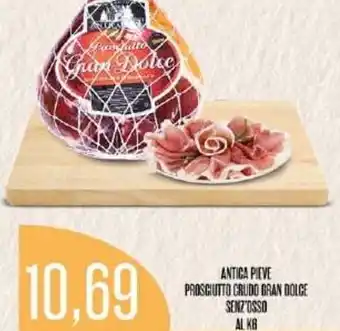 Antica Pieve Prosciutto Crudo Gran Dolce Senz'osso