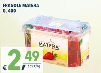 A&O Fragole Matera G. 400 offerta