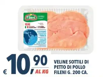 A&O Fileni Veline Sottili Di Petto Di Pollo G. 200 CA. offerta