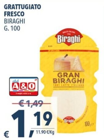 A&O Biraghi Grattugiato Fresco G. 100 offerta